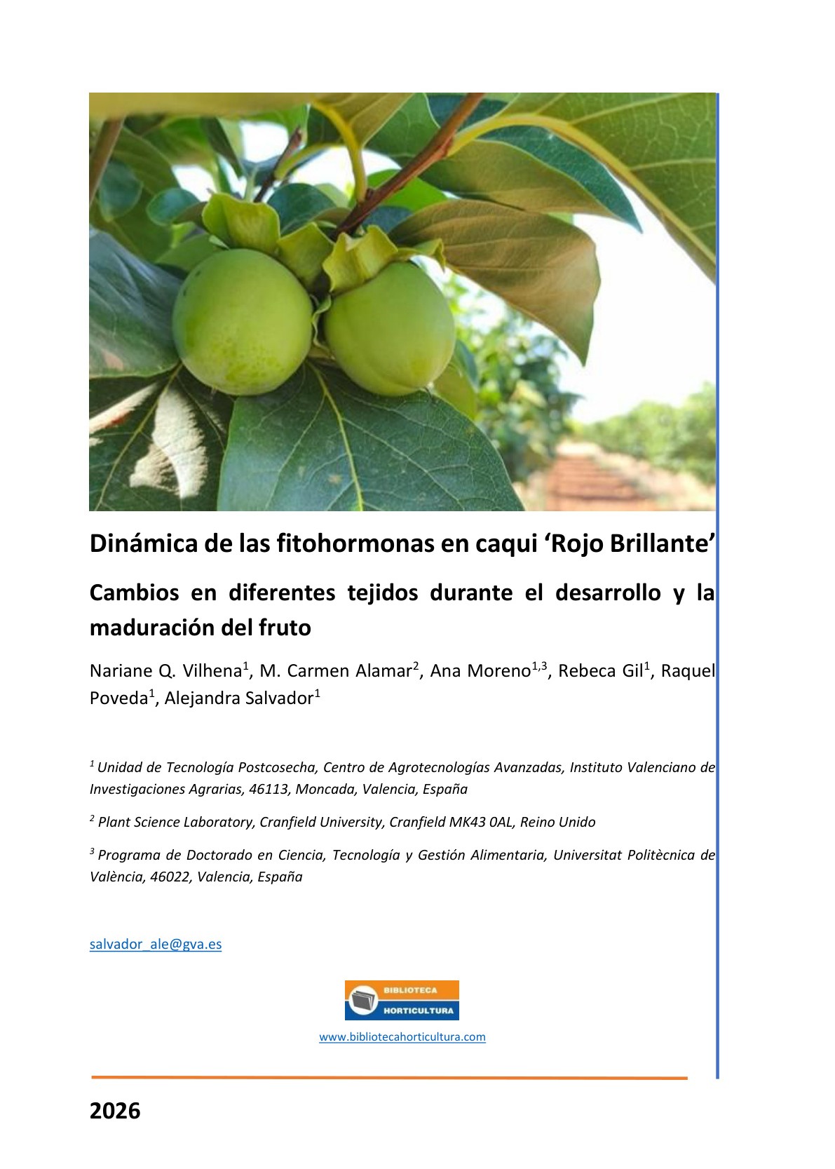 Dinámica de las fitohormonas en caqui ‘Rojo Brillante’. Cambios en diferentes tejidos durante el desarrollo y la maduración del fruto.